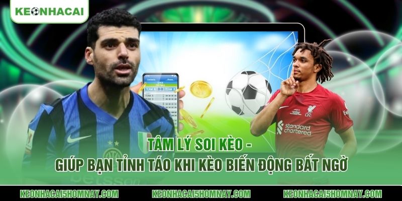 Tâm lý soi kèo